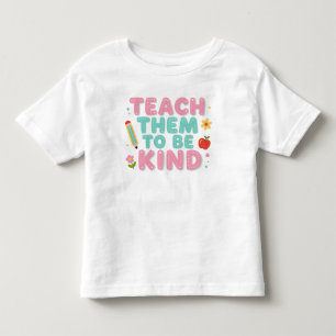 T-SHIRT POUR LES TOUS PETITS ENSEIGNEZ-LEUR À ÊTRE GENTILS