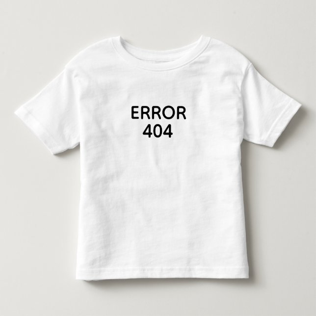 T-SHIRT POUR LES TOUS PETITS ERREUR 404 (Devant)