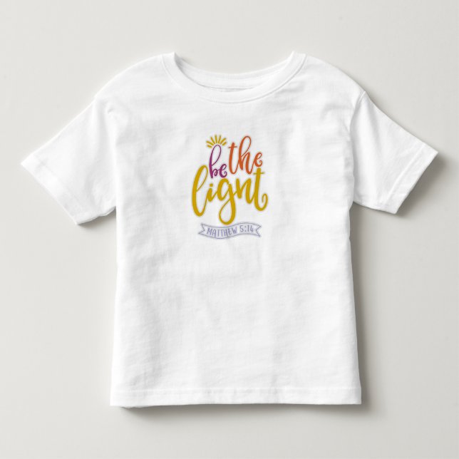 T-shirt Pour Les Tous Petits Être Une Lumière Drôle Dans Ce Monde (Devant)