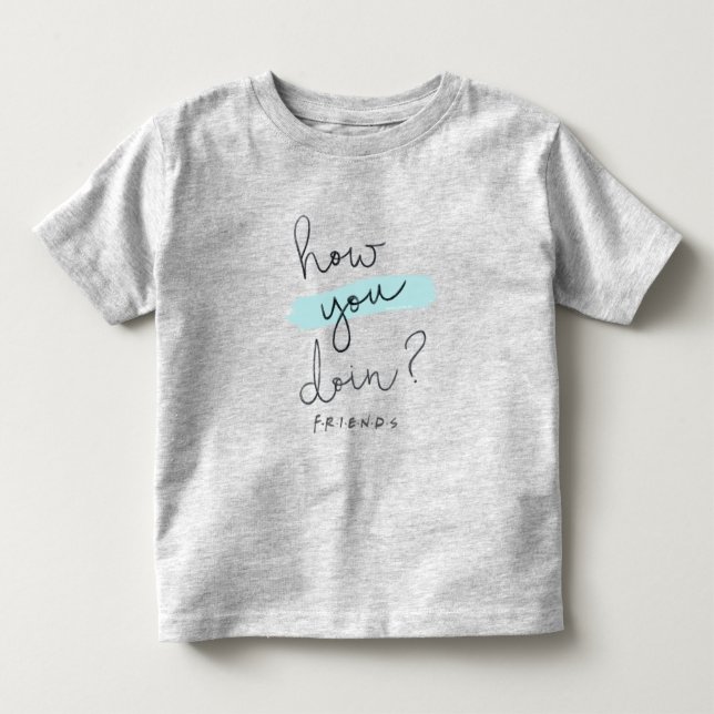 T-shirt Pour Les Tous Petits FRIENDS™ | Comment vas-tu ? (Devant)