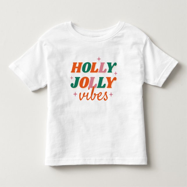 T-shirt Pour Les Tous Petits Fun Holly Jolly Vibes Design de Noël (Devant)