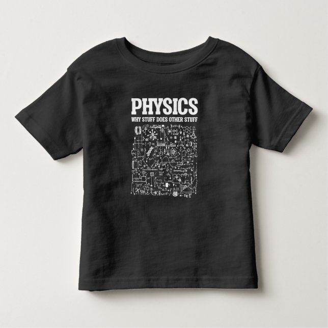 T-shirt Pour Les Tous Petits Funny Physicists Professeur de physique Sciences (Devant)