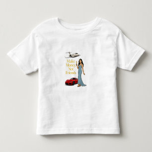 T-shirt Pour Les Tous Petits Gagnez de l'Argent Pas d'Amis Design Glam Jetset