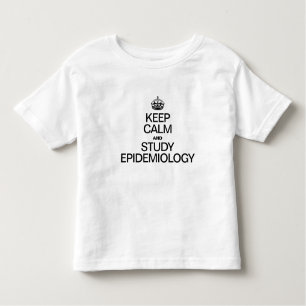 T-SHIRT POUR LES TOUS PETITS GARDER LE CALME ET ÉTUDIER L'ÉPIDÉMIOLOGIE