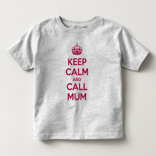 T-shirt Pour Les Tous Petits Gardez votre calme et appelez Maman