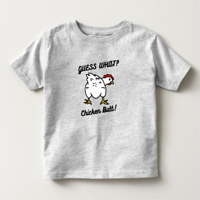 T-shirt Pour Les Tous Petits Guess What Chicken Butt (Devant)