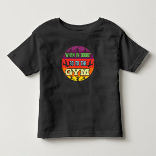 T-shirt Pour Les Tous Petits Gymnastique Féminine En Cas de Doute Allez à la Sa