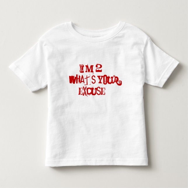 T-shirt Pour Les Tous Petits J'ai 2 ans… ce qui est votre excuse ? (Devant)