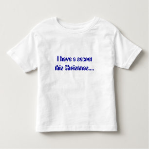 T-shirt Pour Les Tous Petits J'ai un secret ce Noël....