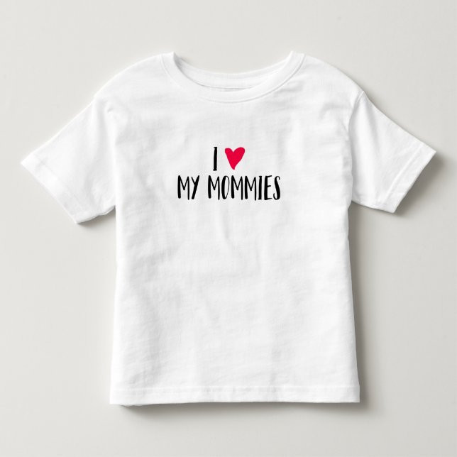 T-shirt Pour Les Tous Petits J'aime mes mamans (Devant)