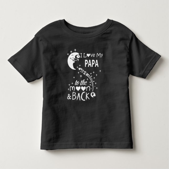 T-shirt Pour Les Tous Petits J'aime mon papa à la lune & retour (Devant)
