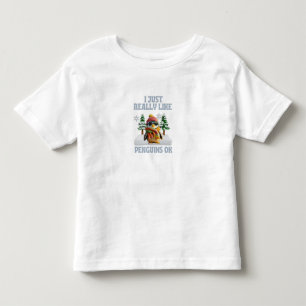 T-shirt Pour Les Tous Petits J'Aime Vraiment Les Pingouins OK T-shirt Toddler