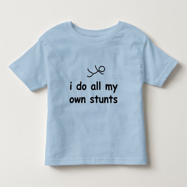 T-shirt Pour Les Tous Petits Je fais tout mes propres cascades (Devant)