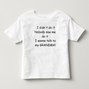 T-shirt Pour Les Tous Petits Je ne l'ai pas fait - parlez à la grand-maman
