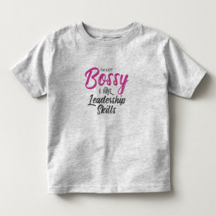 T-shirt Pour Les Tous Petits Je ne suis pas autoritaire, j'ai des compétences d