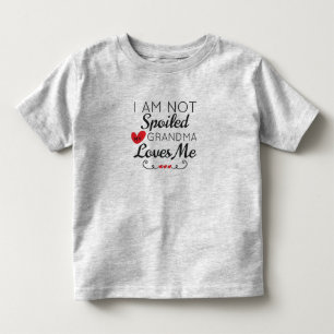 T-shirt Pour Les Tous Petits Je Ne Suis Pas Gâché Ma Grand-Mère M'Aime La Fa