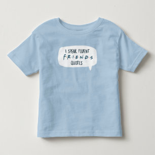 T-shirt Pour Les Tous Petits Je parle des devis Fluent FRIENDS™
