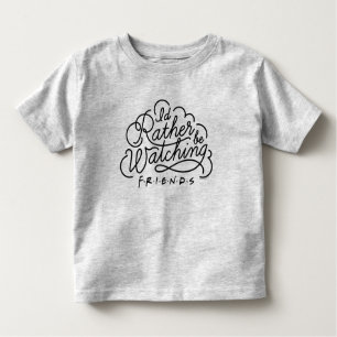 T-shirt Pour Les Tous Petits Je préférerais regarder des amis™ Script