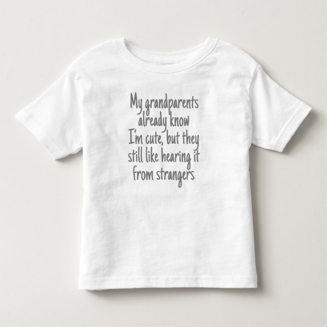 T-shirt Pour Les Tous Petits Je suis mignon. Nous le savons. (Devant)