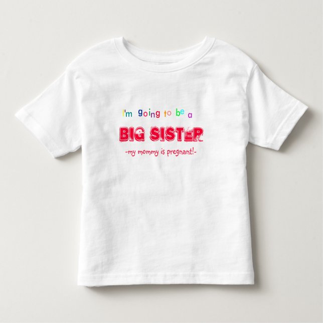 T-shirt Pour Les Tous Petits Je vais être une grande soeur ! (Devant)