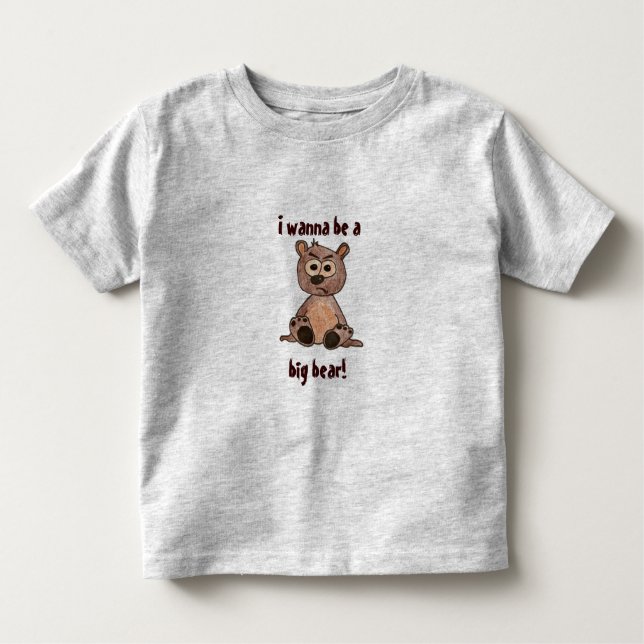 T-shirt Pour Les Tous Petits Je veux être une Big Bear (Devant)