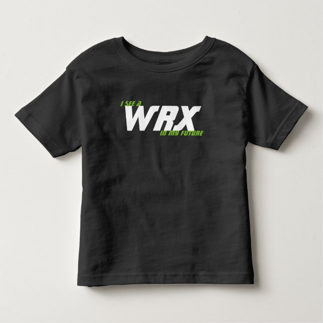 T-shirt Pour Les Tous Petits Je vois un WRX dans mon avenir (Devant)