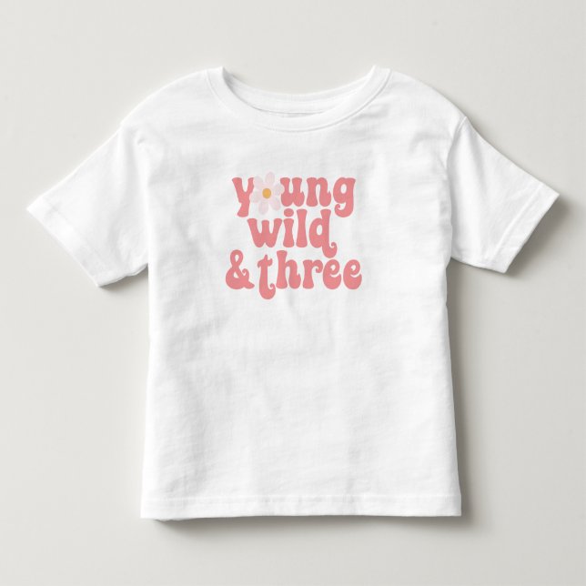T-shirt Pour Les Tous Petits Jeune Sauvage Trois 3e Anniversaire (Devant)
