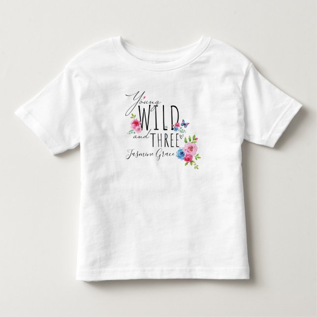 T-shirt Pour Les Tous Petits Joli Young, Wild et Three 3 Anniversaire Nom (Devant)