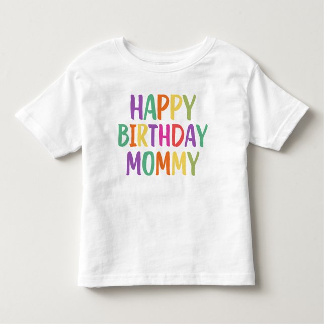 T-shirt Pour Les Tous Petits Joyeuse maman d'anniversaire (Devant)
