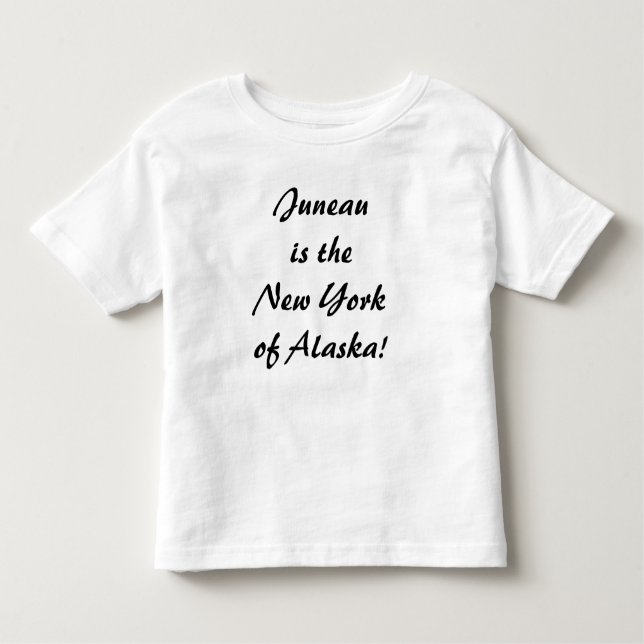 T-shirt Pour Les Tous Petits Juneau est le New York of Alaska (Devant)