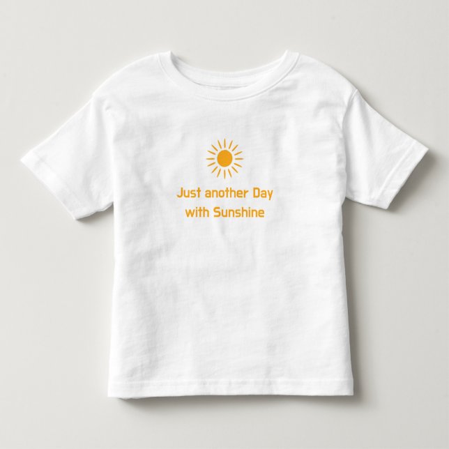 T-shirt Pour Les Tous Petits Just another day with Sunshine (Devant)
