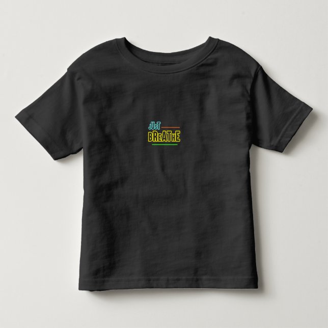 T-shirt Pour Les Tous Petits Just Breathe - Relaxant & Conception Minutieuse (Devant)