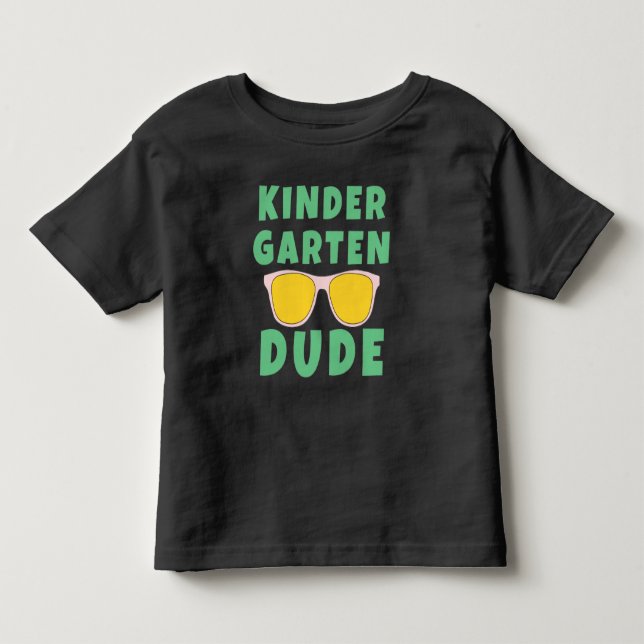T-SHIRT POUR LES TOUS PETITS KINDERGARTEN DUDE (Devant)