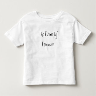 T-shirt Pour Les Tous Petits L'avenir du féminisme