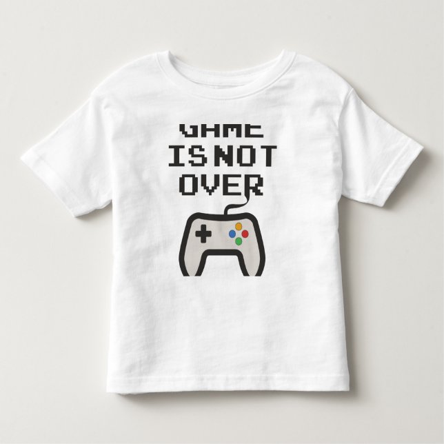 T-shirt Pour Les Tous Petits Le jeu n'est pas terminé (Devant)