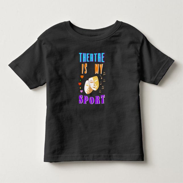 T-shirt Pour Les Tous Petits Le Théâtre Est Mon Acteur Sport Drame (Devant)