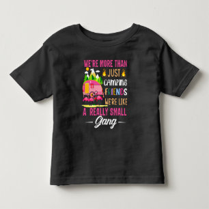 T-shirt Pour Les Tous Petits Les Amis Du Camping Sont Comme Une Petite Bande