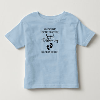 T-shirt Pour Les Tous Petits Les parents n'ont pas eu de distance sociale Big B