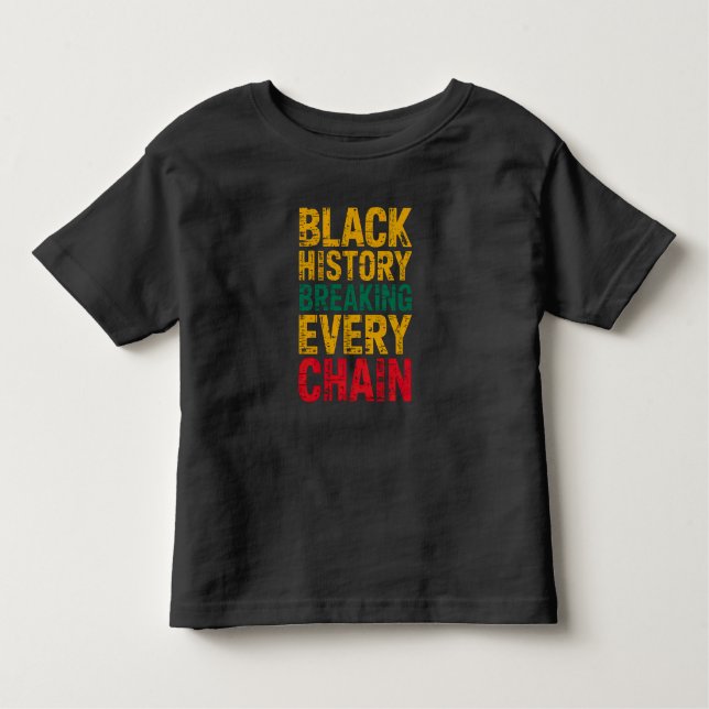 T-shirt Pour Les Tous Petits L'histoire des Noirs brisant chaque chaîne d'auton (Devant)