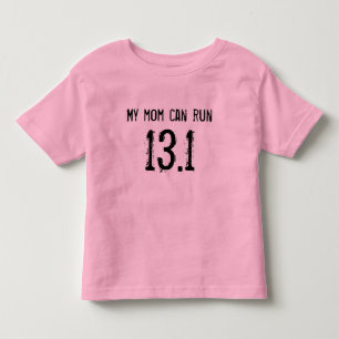 T-shirt Pour Les Tous Petits Ma maman peut courir 13,1 -- Est-ce que vôtre peu