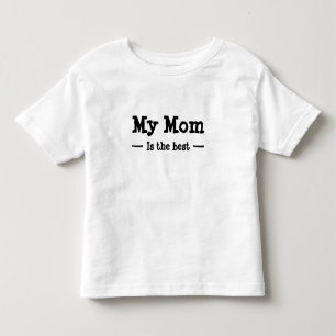 T-shirt Pour Les Tous Petits Ma mère est la meilleure