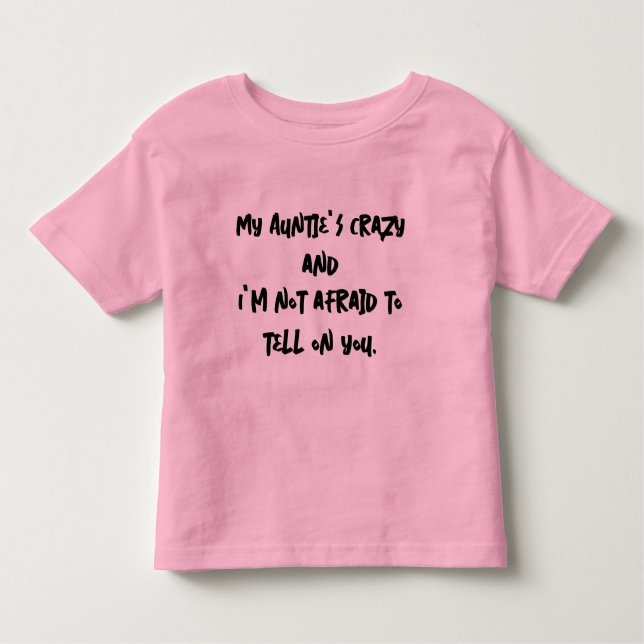 T-shirt Pour Les Tous Petits Ma tante est folle (Devant)