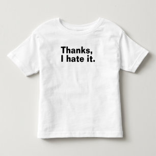 T-shirt Pour Les Tous Petits Merci, je déteste ça.