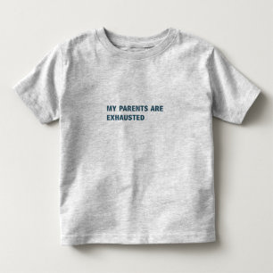 T-shirt Pour Les Tous Petits Mes Parents Sont Épuisés