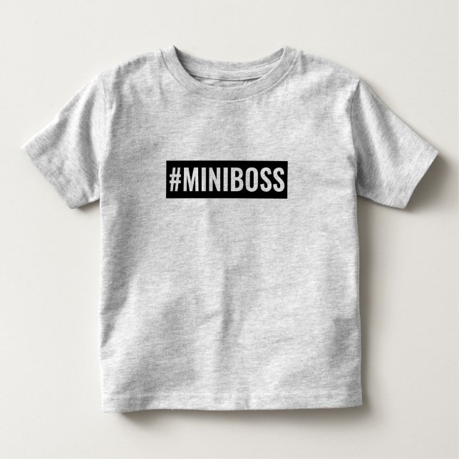 T-SHIRT POUR LES TOUS PETITS #MINIBOSS (Devant)