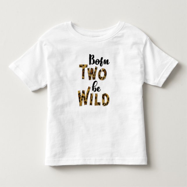 T-shirt Pour Les Tous Petits Né Deux Être Sauvage Anniversaire Tee (Devant)