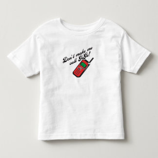 T-shirt Pour Les Tous Petits Ne me faites pas l'appel GiGi !