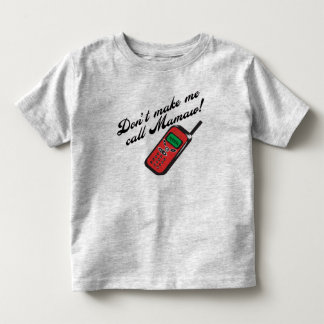 T-shirt Pour Les Tous Petits Ne me faites pas l'appel Mamaw !