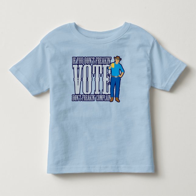 T-shirt Pour Les Tous Petits Ne PAS VOTER Ne Pas Se Plaindre (Devant)