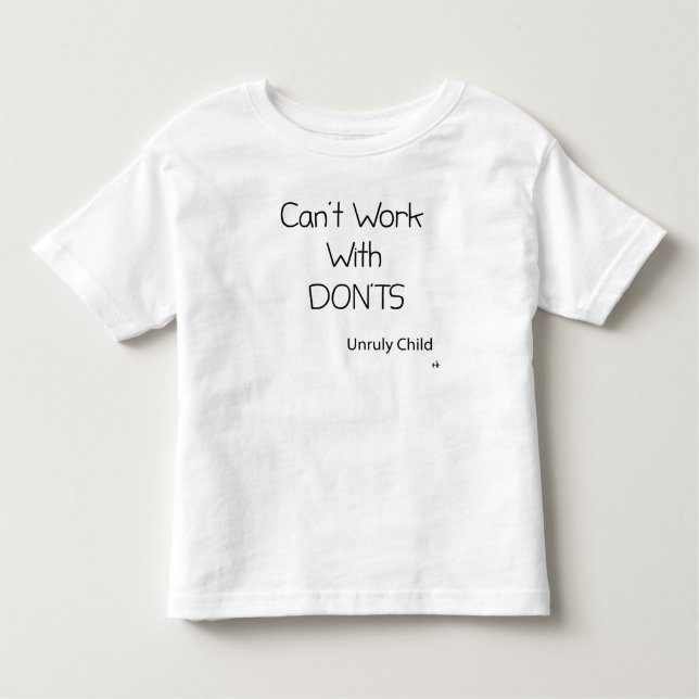 T-shirt Pour Les Tous Petits Ne peut pas fonctionner avec les Don (Devant)